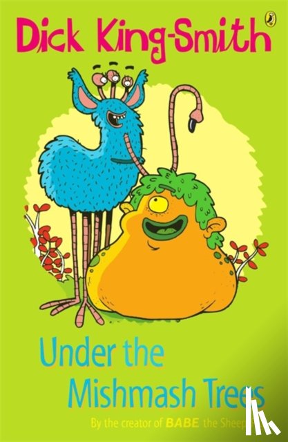 King-Smith, Dick - Under the Mishmash Trees
