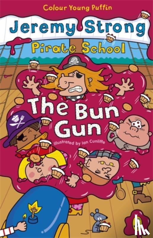 Strong, Jeremy - Pirate School: The Bun Gun
