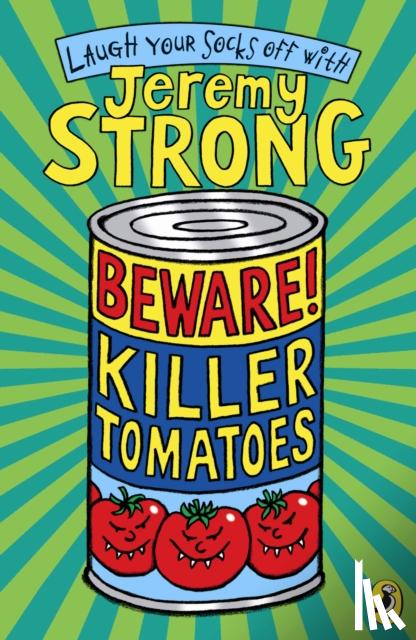 Strong, Jeremy - Beware! Killer Tomatoes
