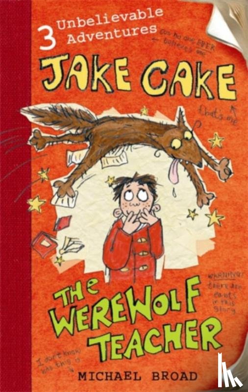 Broad, Michael - Jake Cake: The Werewolf Teacher
