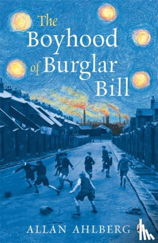Ahlberg, Allan - The Boyhood of Burglar Bill