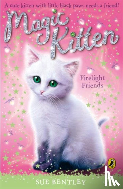 Bentley, Sue - Magic Kitten: Firelight Friends