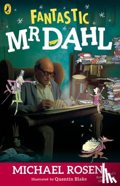 Rosen, Michael - Fantastic Mr Dahl
