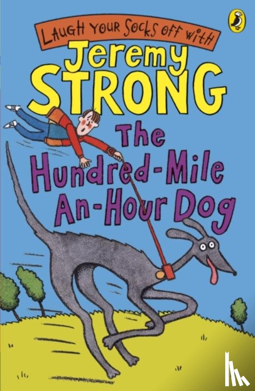 Strong, Jeremy - The Hundred-Mile-an-Hour Dog