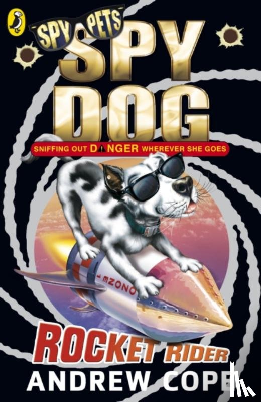 Cope, Andrew - Spy Dog: Rocket Rider