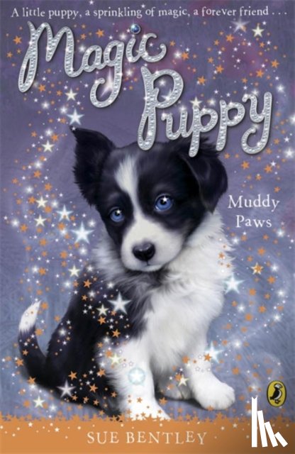 Bentley, Sue - Magic Puppy: Muddy Paws