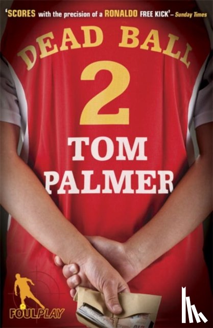 Palmer, Tom - Foul Play: Dead Ball