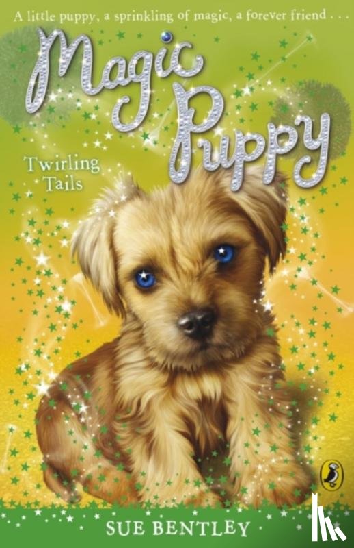 Bentley, Sue - Magic Puppy: Twirling Tails