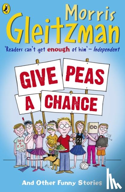 Gleitzman, Morris - Give Peas A Chance