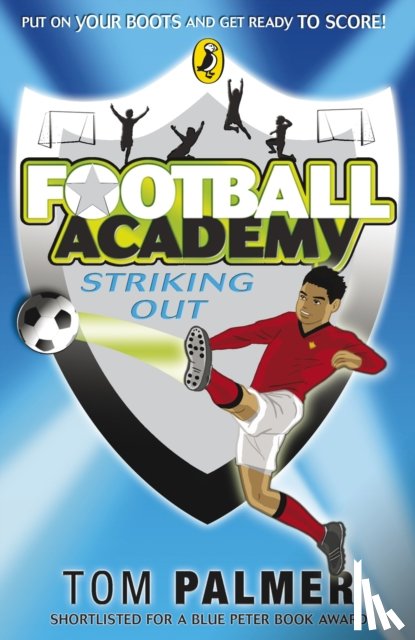 Palmer, Tom - Football Academy: Striking Out