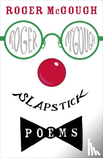 Roger McGough - Slapstick