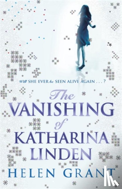 Grant, Helen - The Vanishing of Katharina Linden