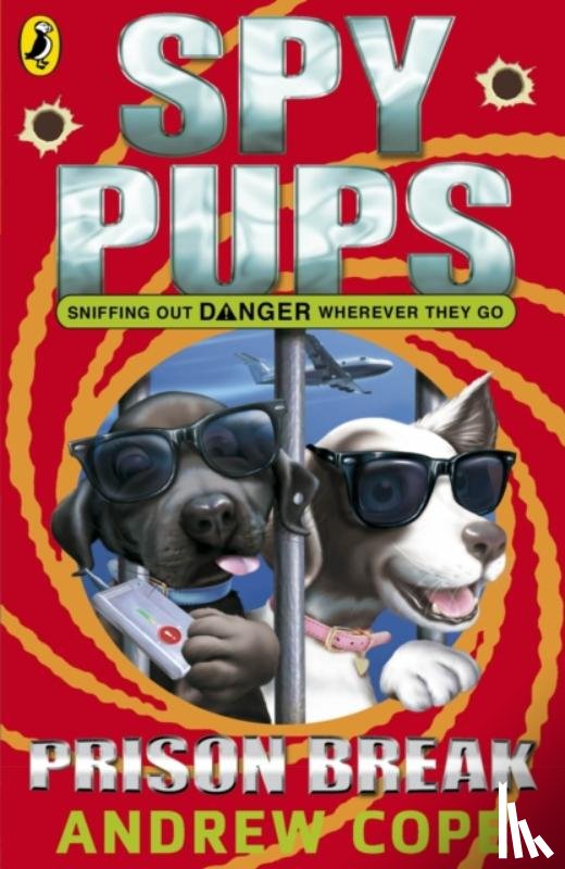 Cope, Andrew - Spy Pups: Prison Break