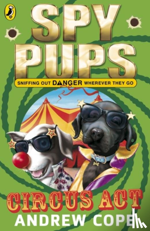 Cope, Andrew - Spy Pups Circus Act