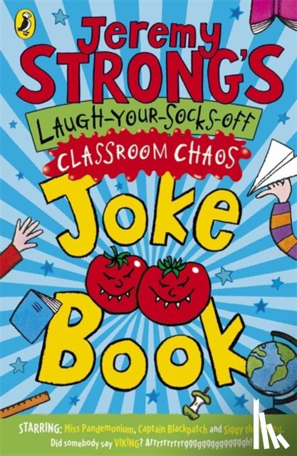 Strong, Jeremy - Jeremy Strong's Laugh-Your-Socks-Off Classroom Chaos Joke Book