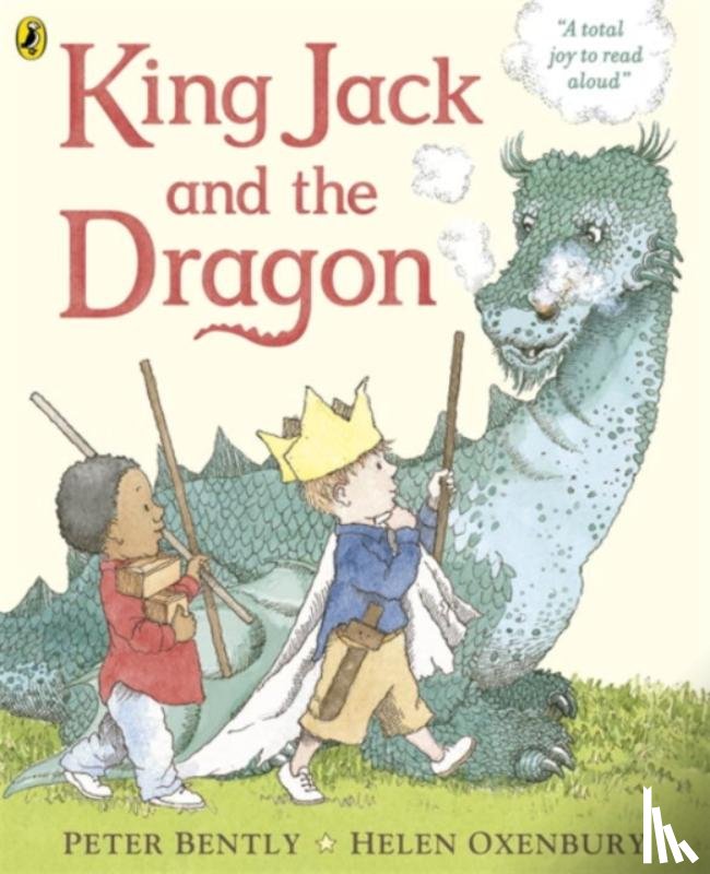 Bently, Peter - King Jack and the Dragon