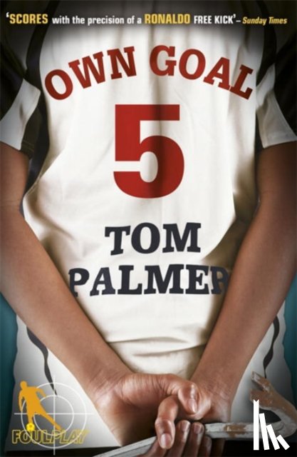 Palmer, Tom - Foul Play: Own Goal