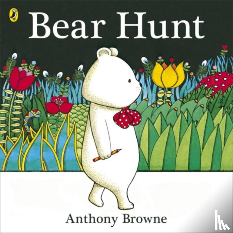 Browne, Anthony - Bear Hunt