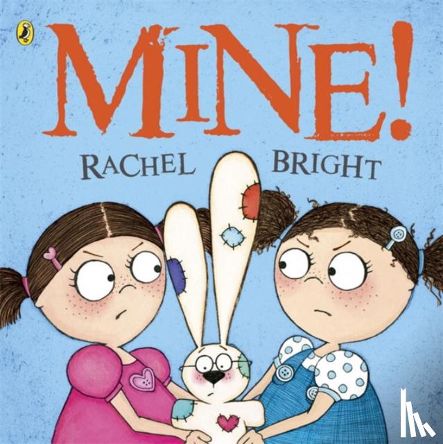 Bright, Rachel - Mine!