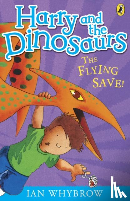 Whybrow, Ian - Harry and the Dinosaurs: The Flying Save!
