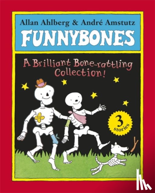 Ahlberg, Allan - Funnybones: A Bone Rattling Collection