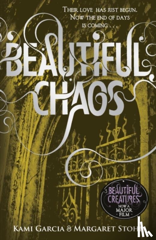Stohl, Margaret, Garcia, Kami - Beautiful Chaos (Book 3)