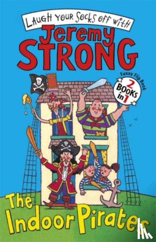 Strong, Jeremy - The Indoor Pirates/The Indoor Pirates on Treasure Island