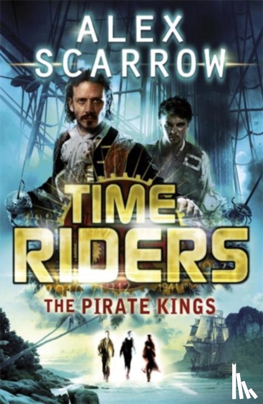 Scarrow, Alex - TimeRiders: The Pirate Kings (Book 7)