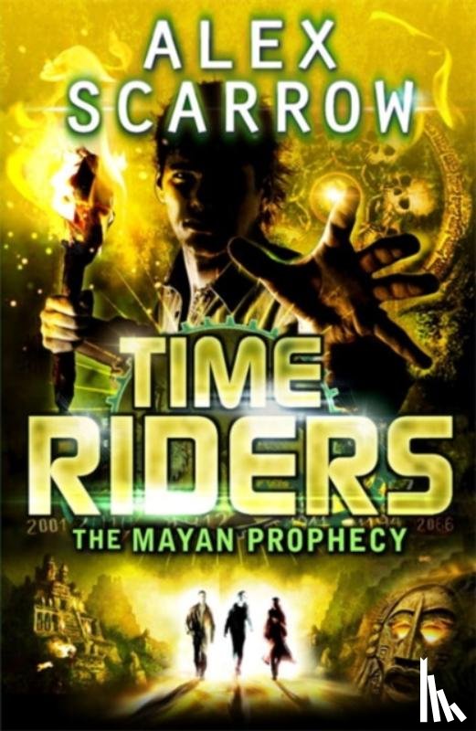 Scarrow, Alex - TimeRiders: The Mayan Prophecy (Book 8)