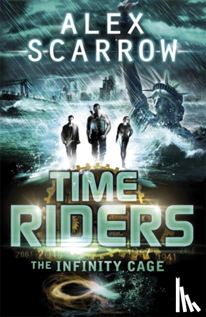 Scarrow, Alex - TimeRiders: The Infinity Cage (book 9)