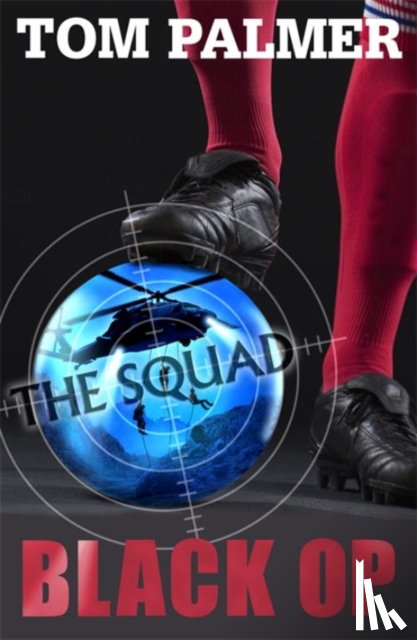 Palmer, Tom - The Squad: Black Op