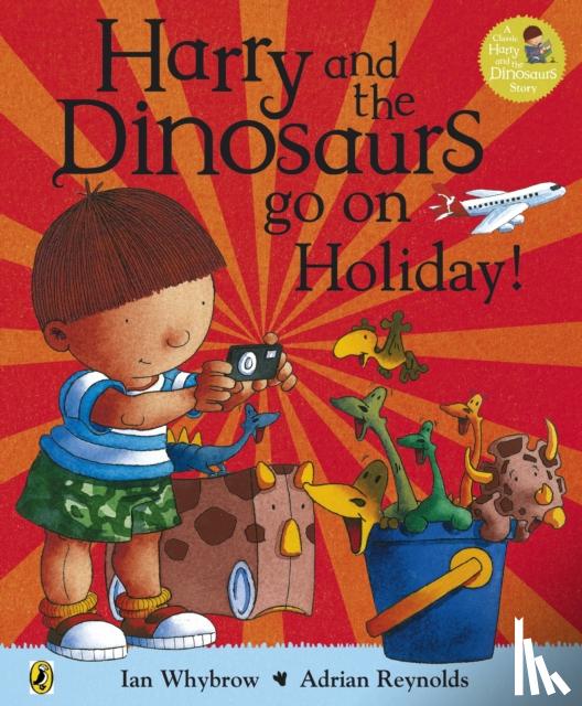 Whybrow, Ian - Harry and the Bucketful of Dinosaurs go on Holiday