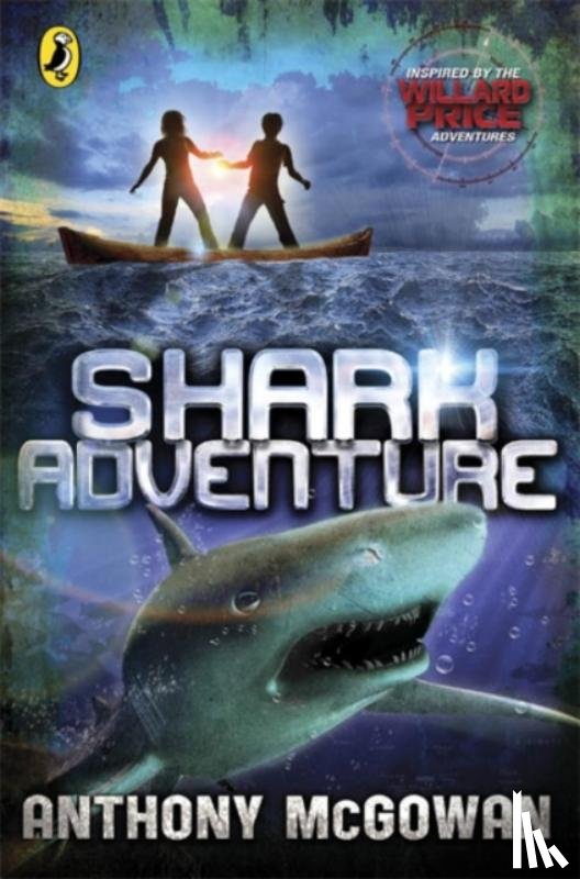 McGowan, Anthony - Willard Price: Shark Adventure