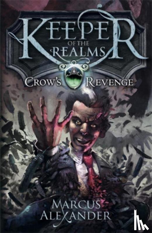 Alexander, Marcus - Keeper of the Realms: Crow's Revenge (Book 1)