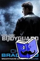 Bradford, Chris - Bodyguard: Hostage (Book 1)