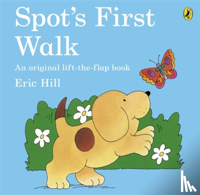 Hill, Eric - Spot's First Walk