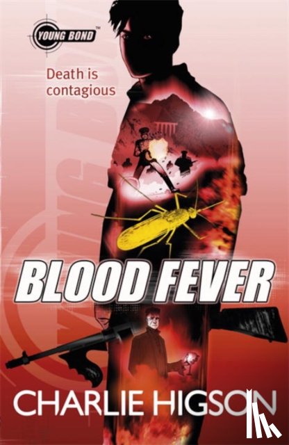 Higson, Charlie - Young Bond: Blood Fever