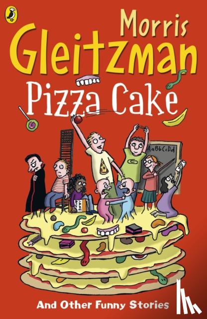 Gleitzman, Morris - Pizza Cake