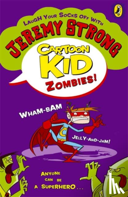 Strong, Jeremy - Cartoon Kid - Zombies!