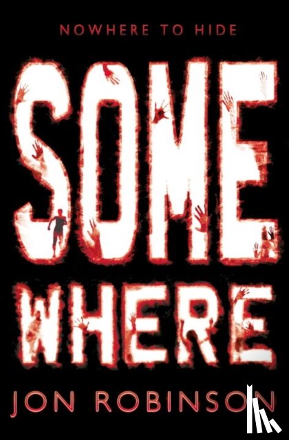 Robinson, Jon - Somewhere (Nowhere Book 3)