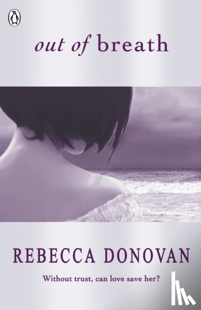 Donovan, Rebecca - Out of Breath (The Breathing Series #3)