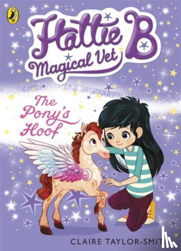 Taylor-Smith, Claire - Hattie B, Magical Vet: The Pony's Hoof (Book 5)