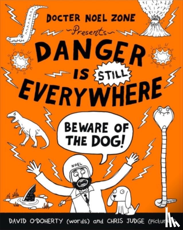 O'Doherty, David - Danger is Still Everywhere: Beware of the Dog (Danger is Everywhere book 2)