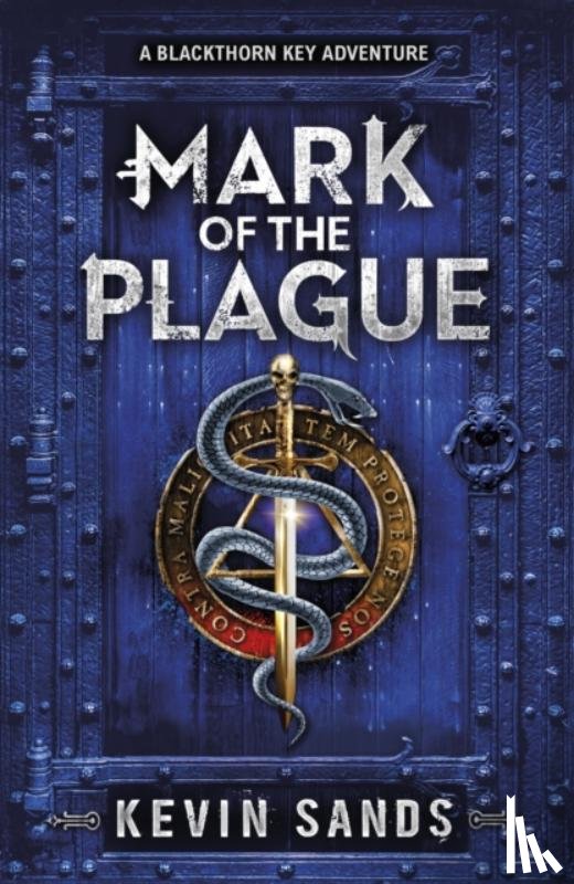 Sands, Kevin - Mark of the Plague (A Blackthorn Key adventure)