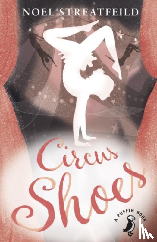 Streatfeild, Noel - Circus Shoes