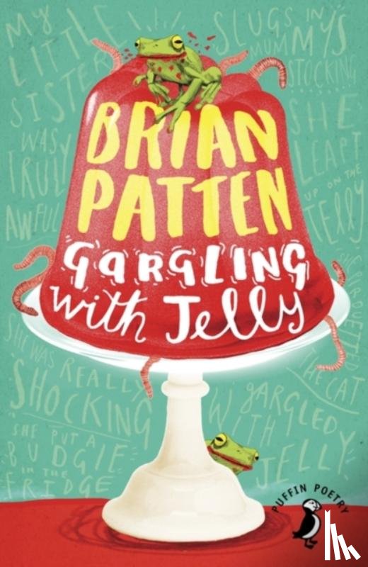 Patten, Brian - Gargling with Jelly
