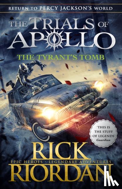 Riordan, Rick - The Tyrant's Tomb (The Trials of Apollo Book 4)