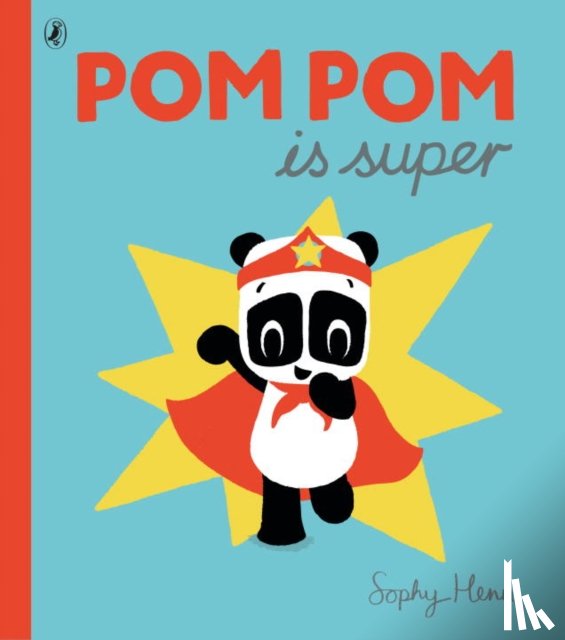 Henn, Sophy - Pom Pom is Super