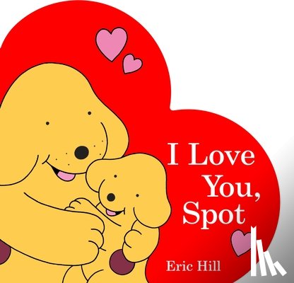 Hill, Eric - I Love You, Spot