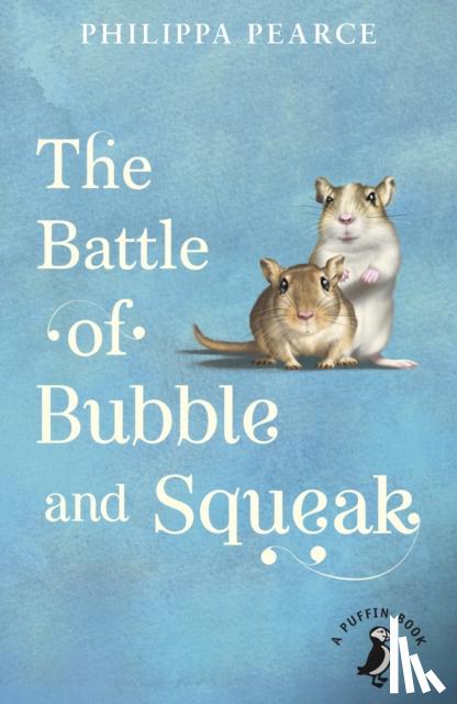 Pearce, Philippa - The Battle of Bubble and Squeak